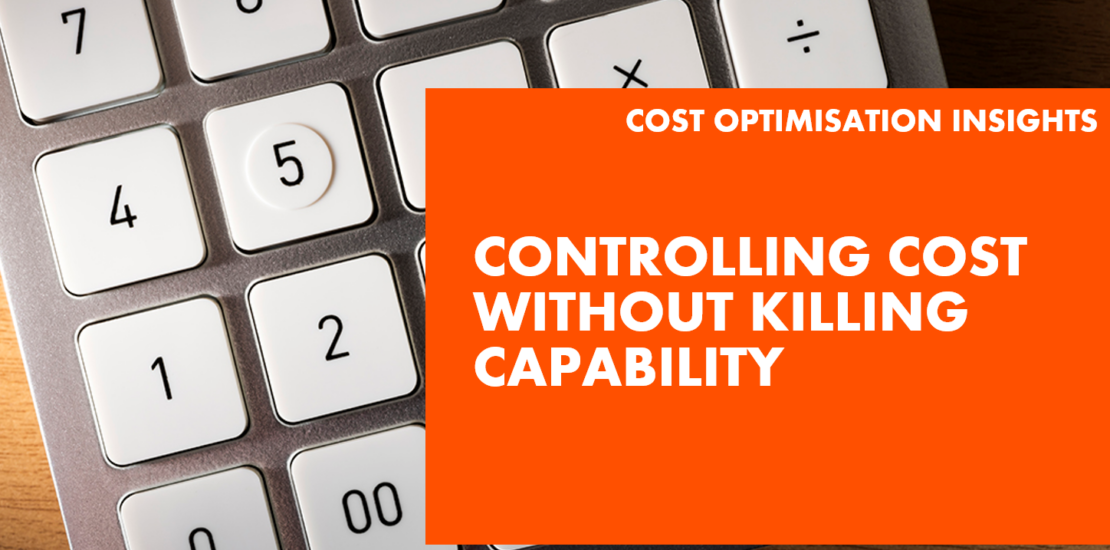 Cost Optimisation - Controlling Costs Without Killing Capability - text over a calculator keyboard