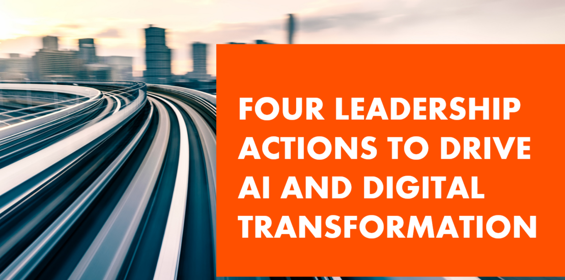 Relentica - road looking fast with city background and words saying four leadership actions to drive AI and digital transformation overlayed