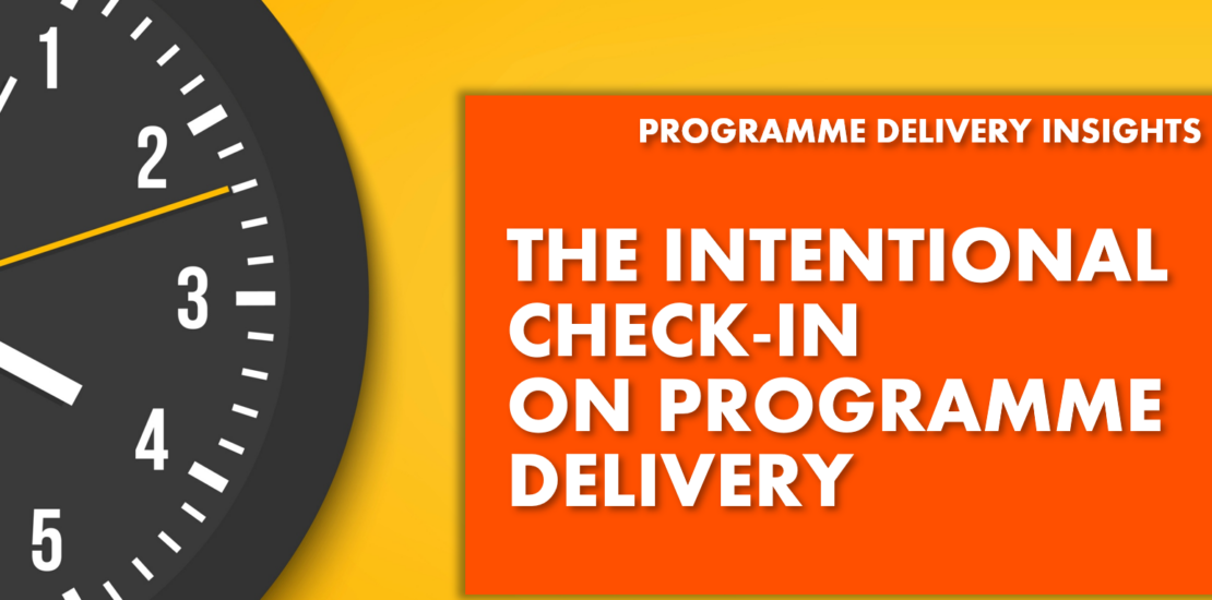 Relentica: the intentional check in on programme delivery text over a yellow background and an analogue clock