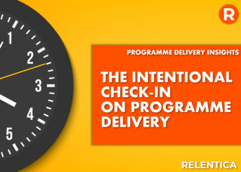 Relentica: the intentional check in on programme delivery text over a yellow background and an analogue clock