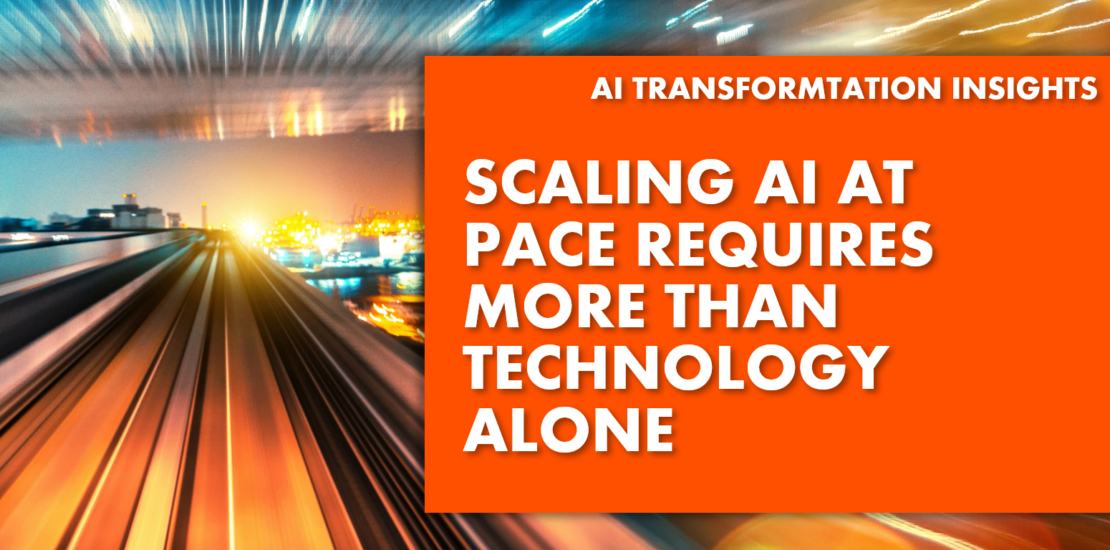 Scaling AI At Pace Requires More Than Technology Alone - text of blurred background of a road with cars moving fast