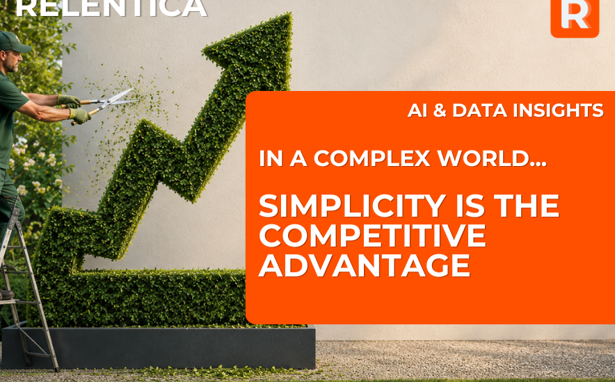 In A Complex World - Simplicity in the competitive advantage