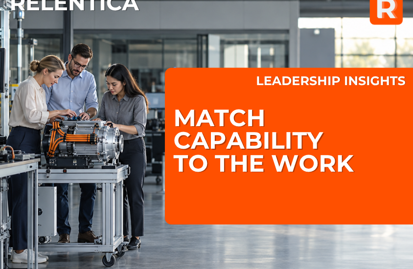 Match Capability to the Work